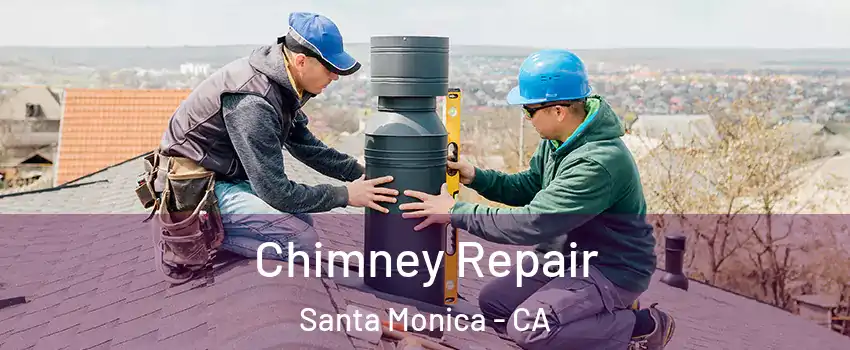  Chimney Repair Santa Monica - CA