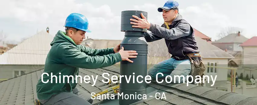  Chimney Service Company Santa Monica - CA