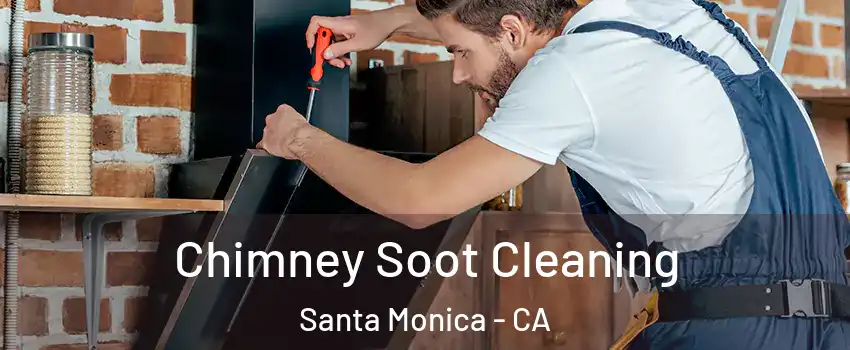  Chimney Soot Cleaning Santa Monica - CA