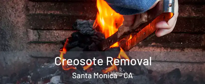  Creosote Removal Santa Monica - CA