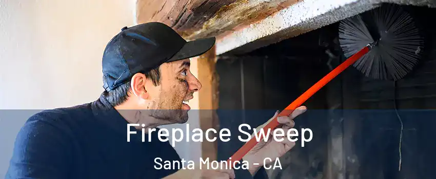  Fireplace Sweep Santa Monica - CA