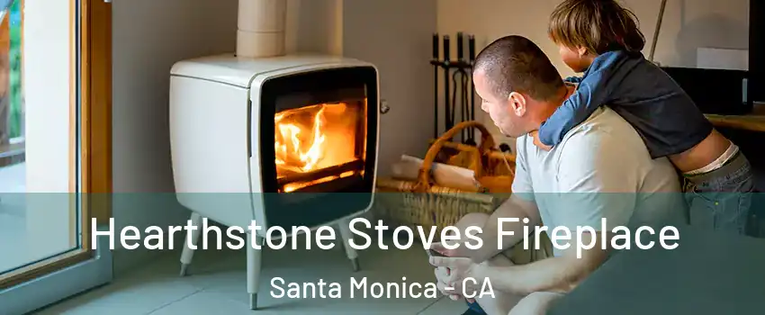  Hearthstone Stoves Fireplace Santa Monica - CA